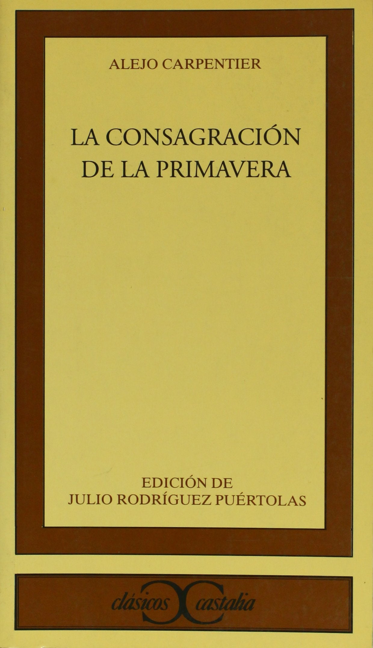 La consagración de la primavera (CLASICOS CASTALIA. C/C., Band 238) Contemporary literature