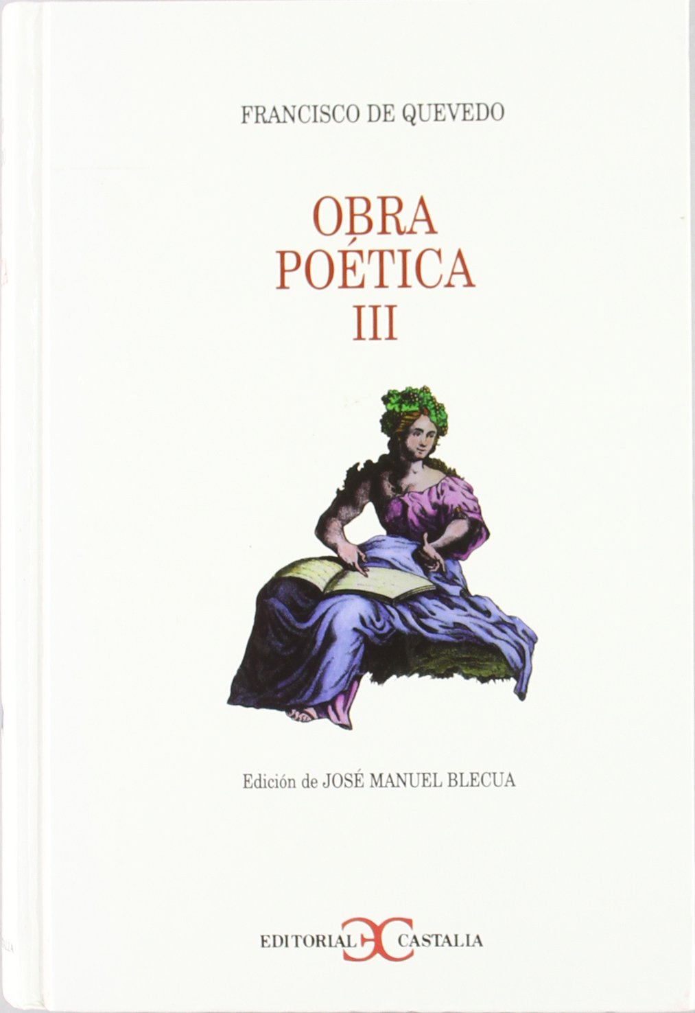 Obra poética Tomo III . (Selecciones Castalia, Band 6) Reading Aloud & Learning to Read