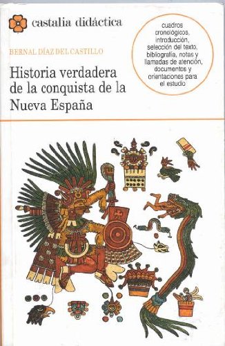 Historia verdadera de la Conquista de la Nueva España: Seleccion (CASTALIA DIDACTICA, Band 51) Social Sciences