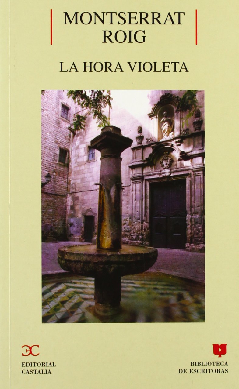 La hora violeta (BIBLIOTECA DE ESCRITORAS. B/E., Band 47) Reading Aloud & Learning to Read