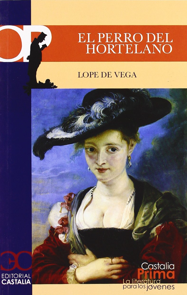 El perro del hortelano (CASTALIA PRIMA, Band 9) Learning & Reference
