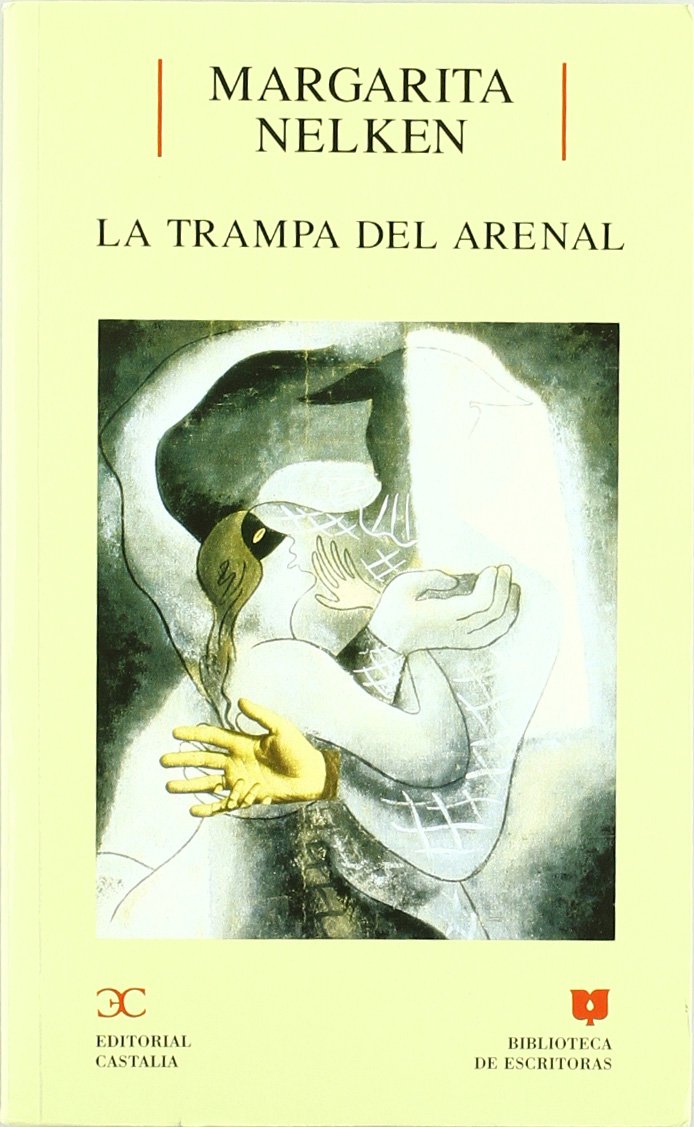 La trampa del arenal (BIBLIOTECA DE ESCRITORAS. B/E., Band 48) Reading Aloud & Learning to Read