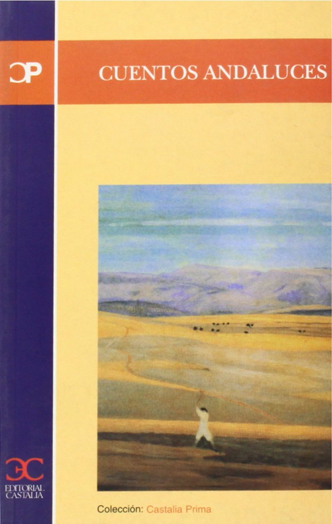 Cuentos andaluces (CASTALIA PRIMA, Band 13) Contemporary literature