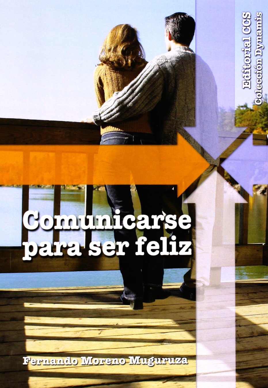 Comunicarse para ser feliz (Dynamis, Band 3) Books