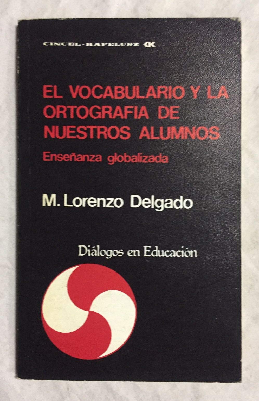 Vocabulario Y La Ortografia..., El Books