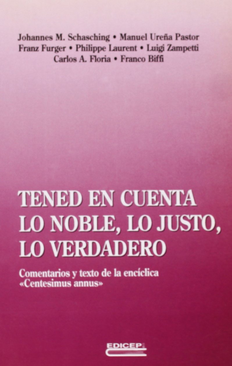 Tened en cuenta lo justo, lo verdadero, lo noble Books