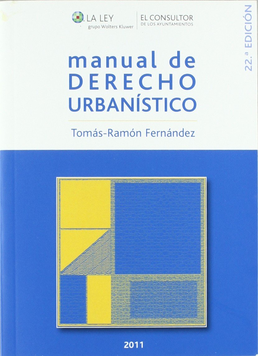 Manual de Derecho Urbanístico (22.ª Edición) book