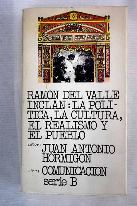 Ramón del Valle inclan : la politica, la cultura, el realismo y el book
