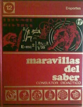 Maravillas Del Saber. Consultor Didáctico. Vol. 12. Deportes. 10ª Ed. book