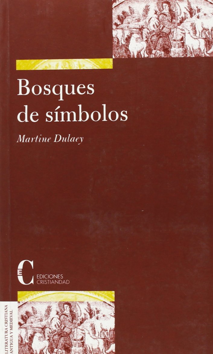Bosques de símbolos : la iniciación cristiana y la Biblia (siglos I-IV) Social Sciences