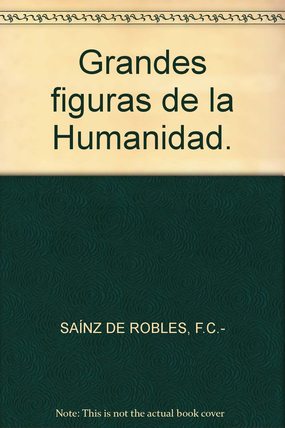 GRANDES FIGURAS DE LA HUMANIDAD. book