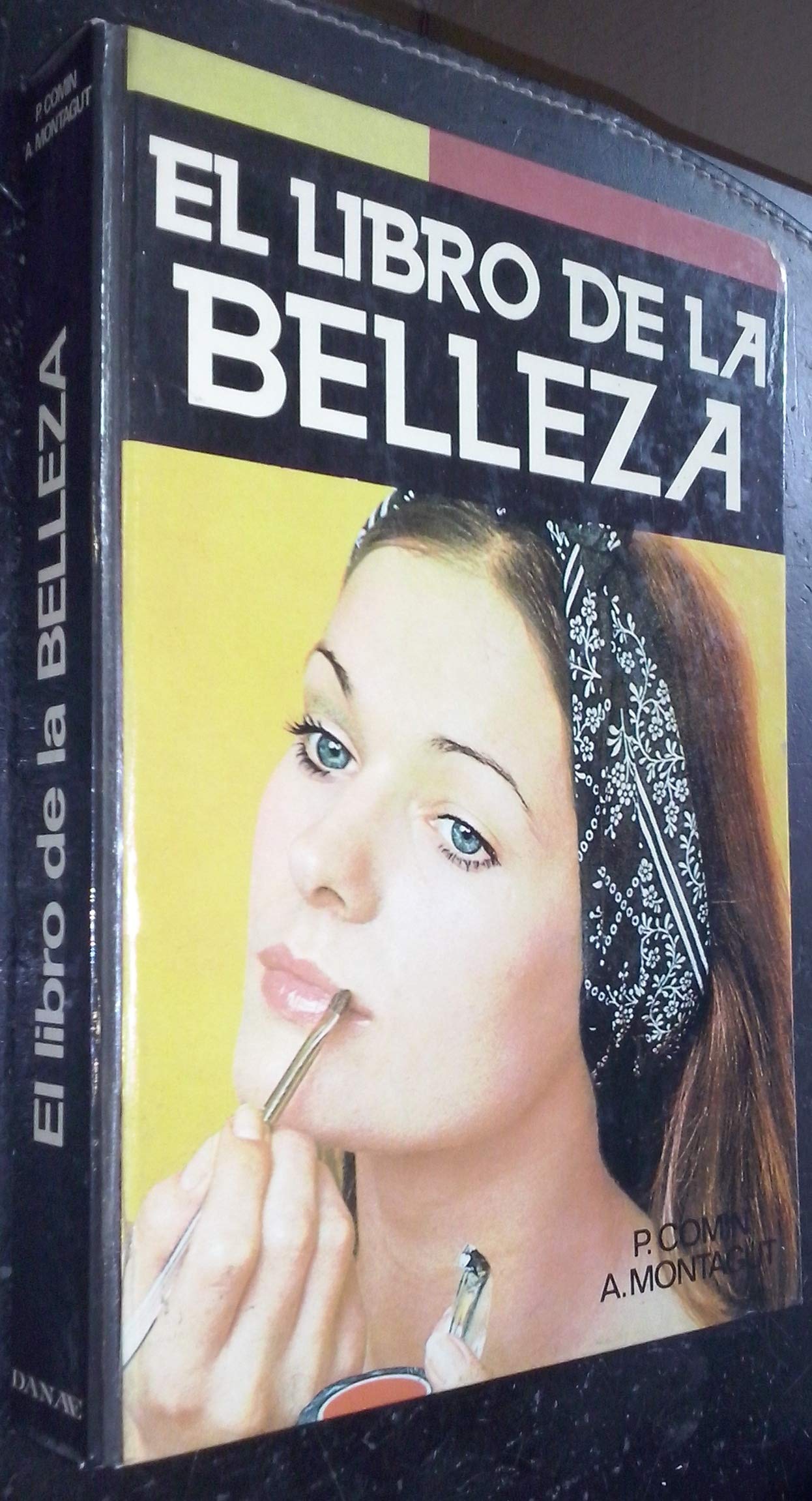 El libro de la belleza: Como ser bella y elegante Books