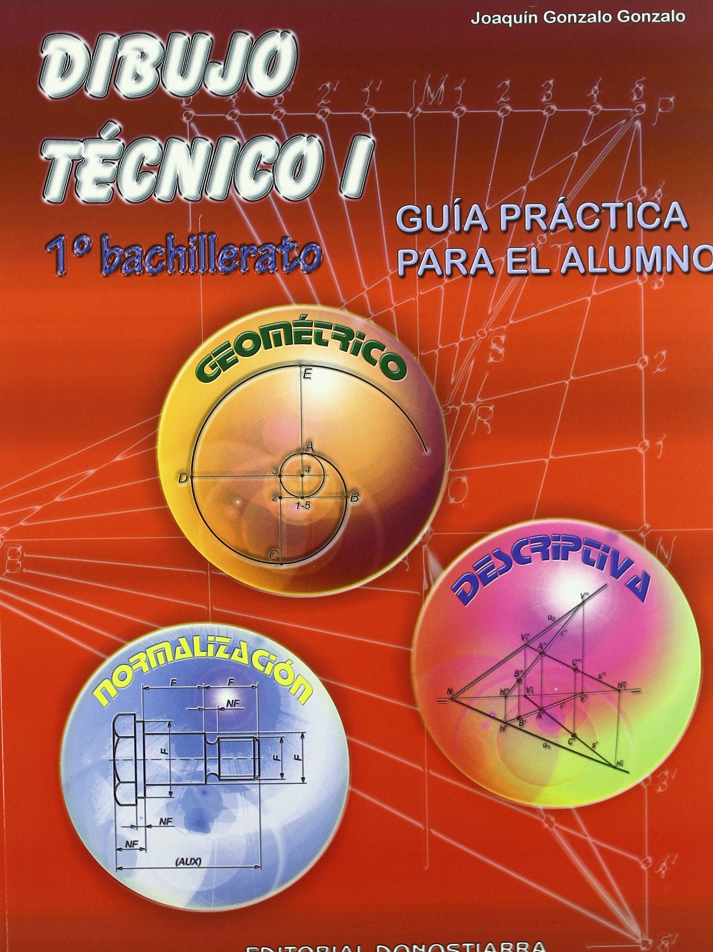 Dibujo técnico I, 1 Bachillerato. Guía práctica Books