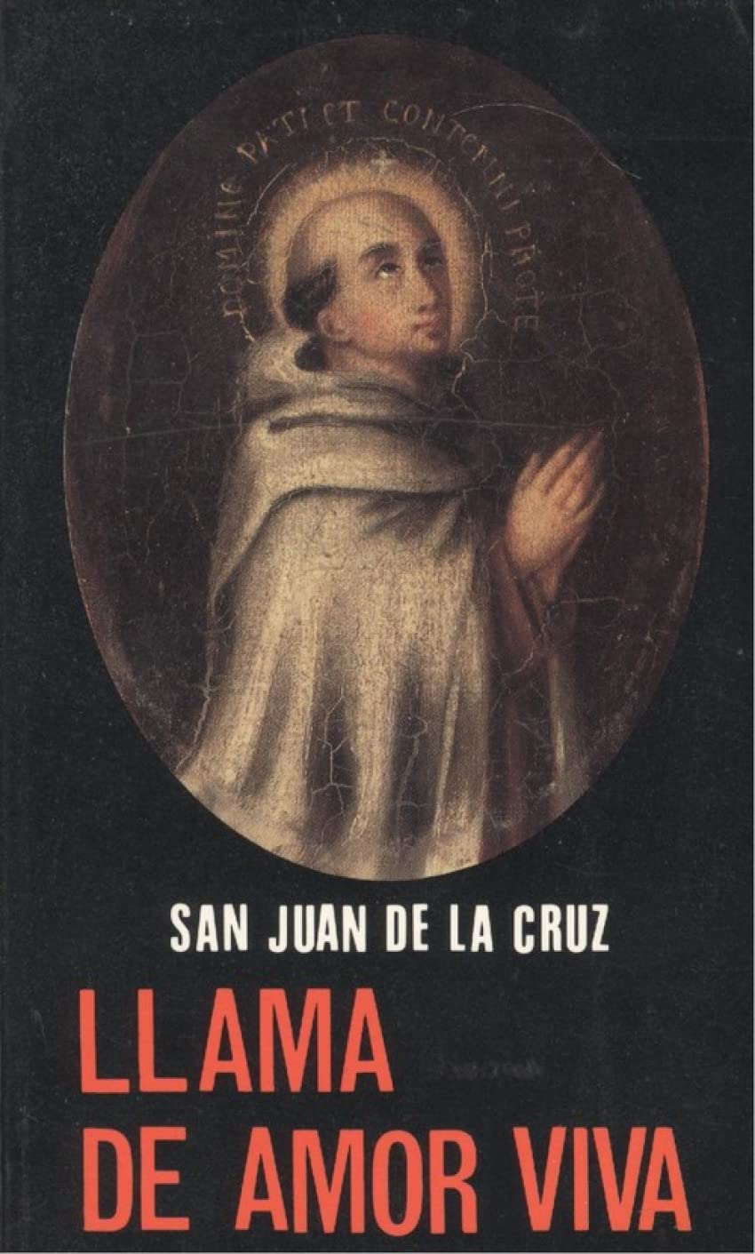 Llama de amor viva: segunda redacción LB Books