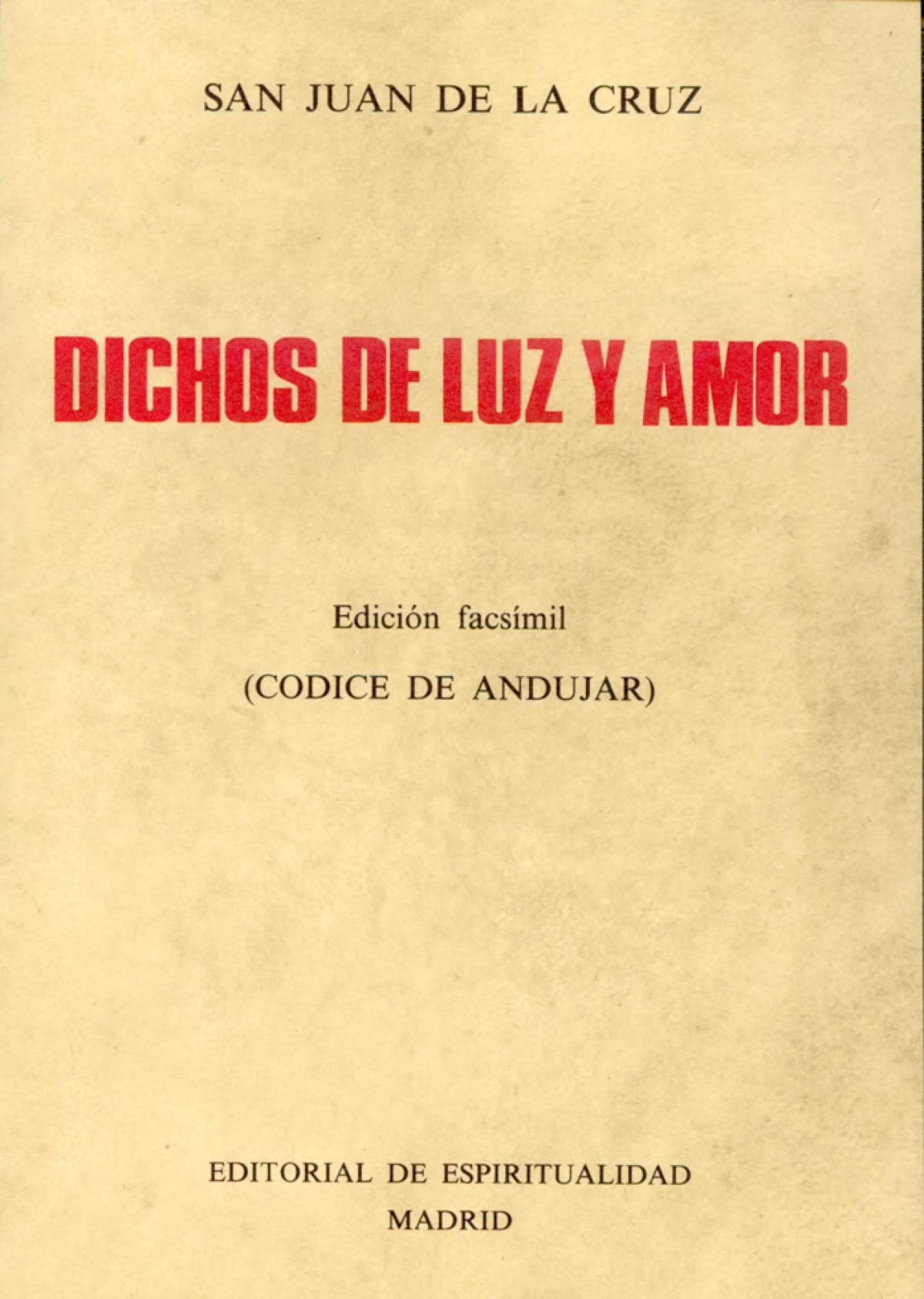 Dichos de luz y amor: Edición facsímil (Códice de Andújar) book