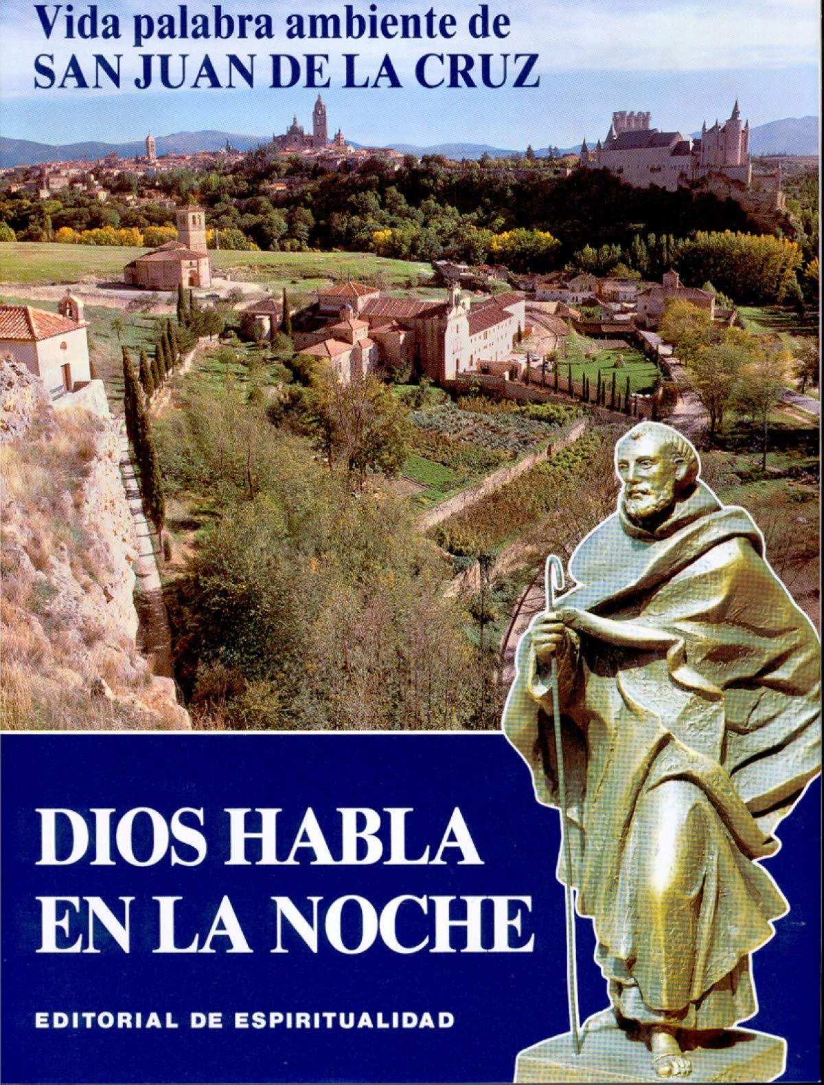 Dios habla en la noche : vida de San Juan de la Cruz Fantasy & Sci-Fi