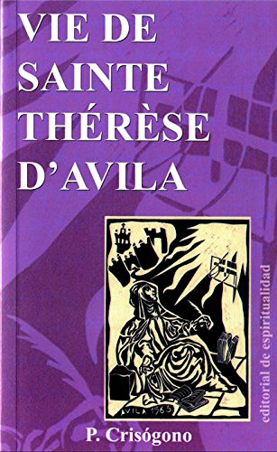 Vie de Sainte Thérèse D' Avila book