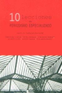 10 Lecciones de Periodismo Especializado book