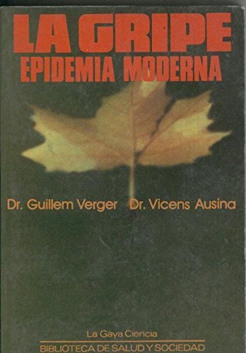 La Gripe epidemia moderna (sacada la primera pagina blanca) Books