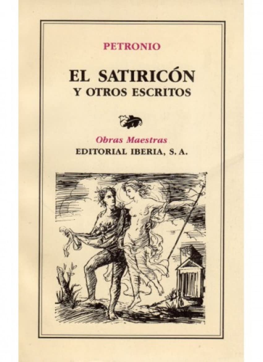 El Satiricón y otros escritos (LITERATURA-OBRAS MAESTRAS IBERIA) Reading Aloud & Learning to Read