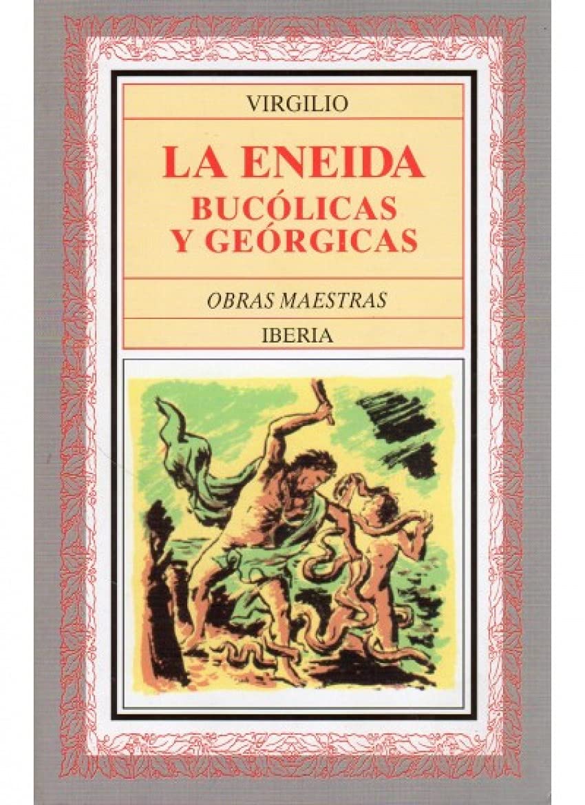 La Eneida ; Bucólicas ; Geórgicas Social Sciences