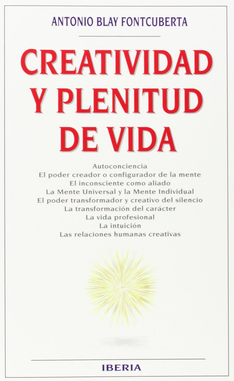 Creatividad y plenitud de vida (VARIOS-AUTOAYUDA) Medicine