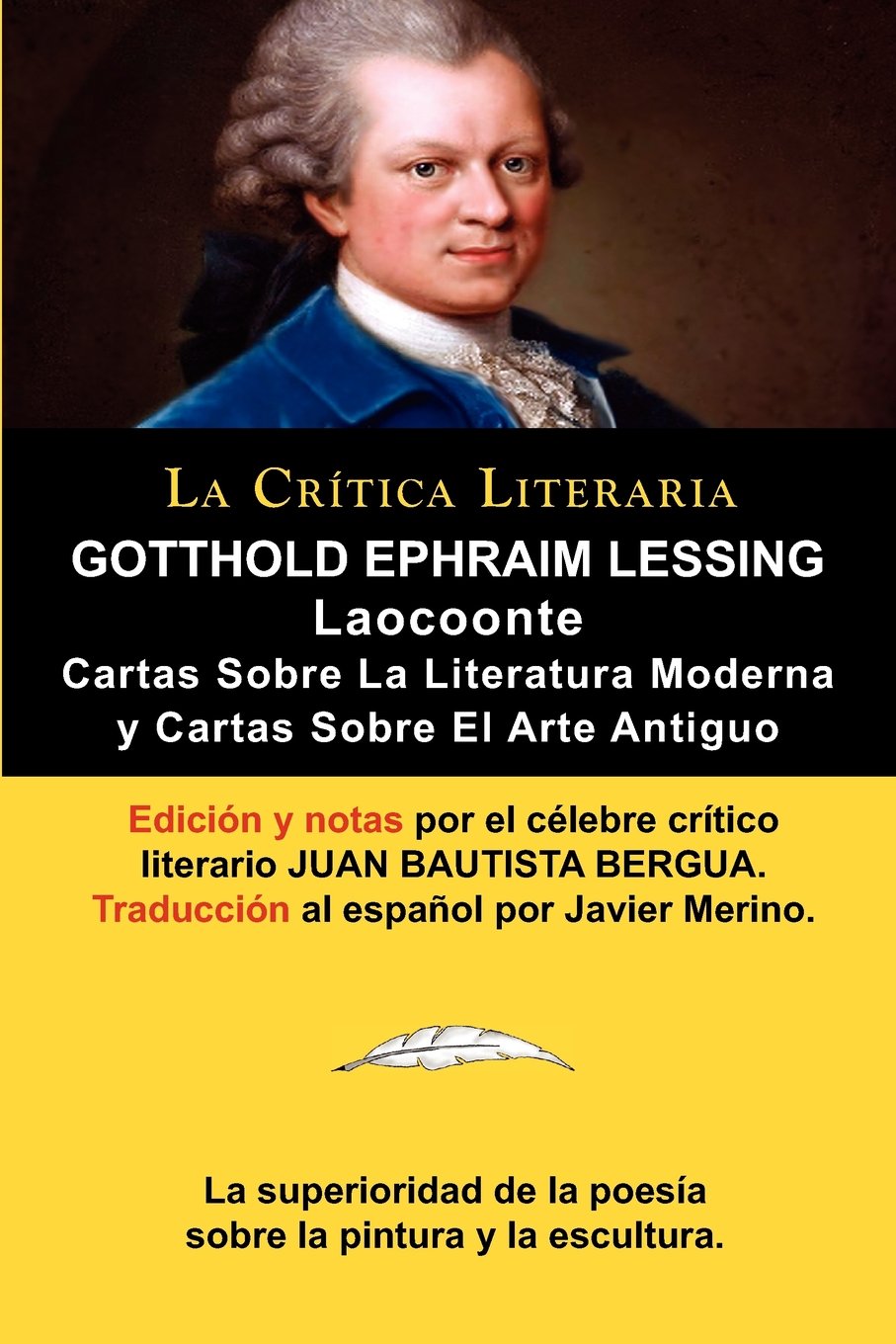 Lessing: Laocoonte (Laocoon O Sobre Los Limites de La Pintura y de La Poesia), y Cartas Sobre La Literatura Moderna y Sobre El book