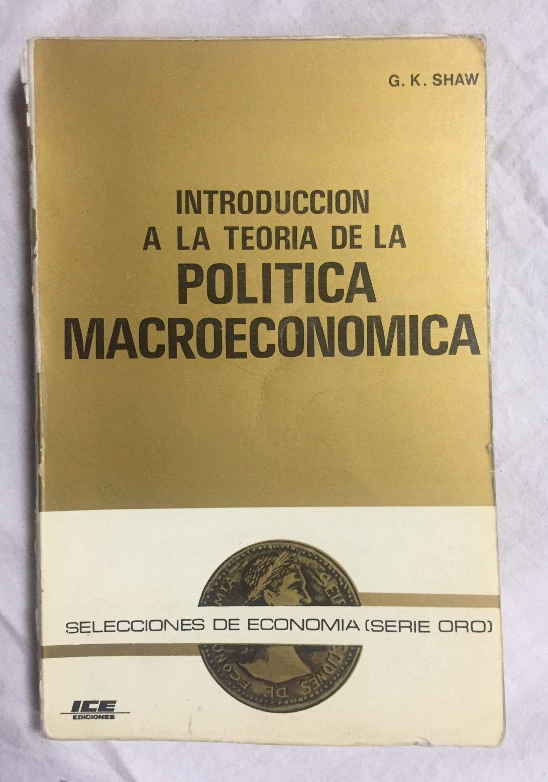 INTRODUCCION A LA TEORIA DE LA POLITICA MACROECONOMICA Books