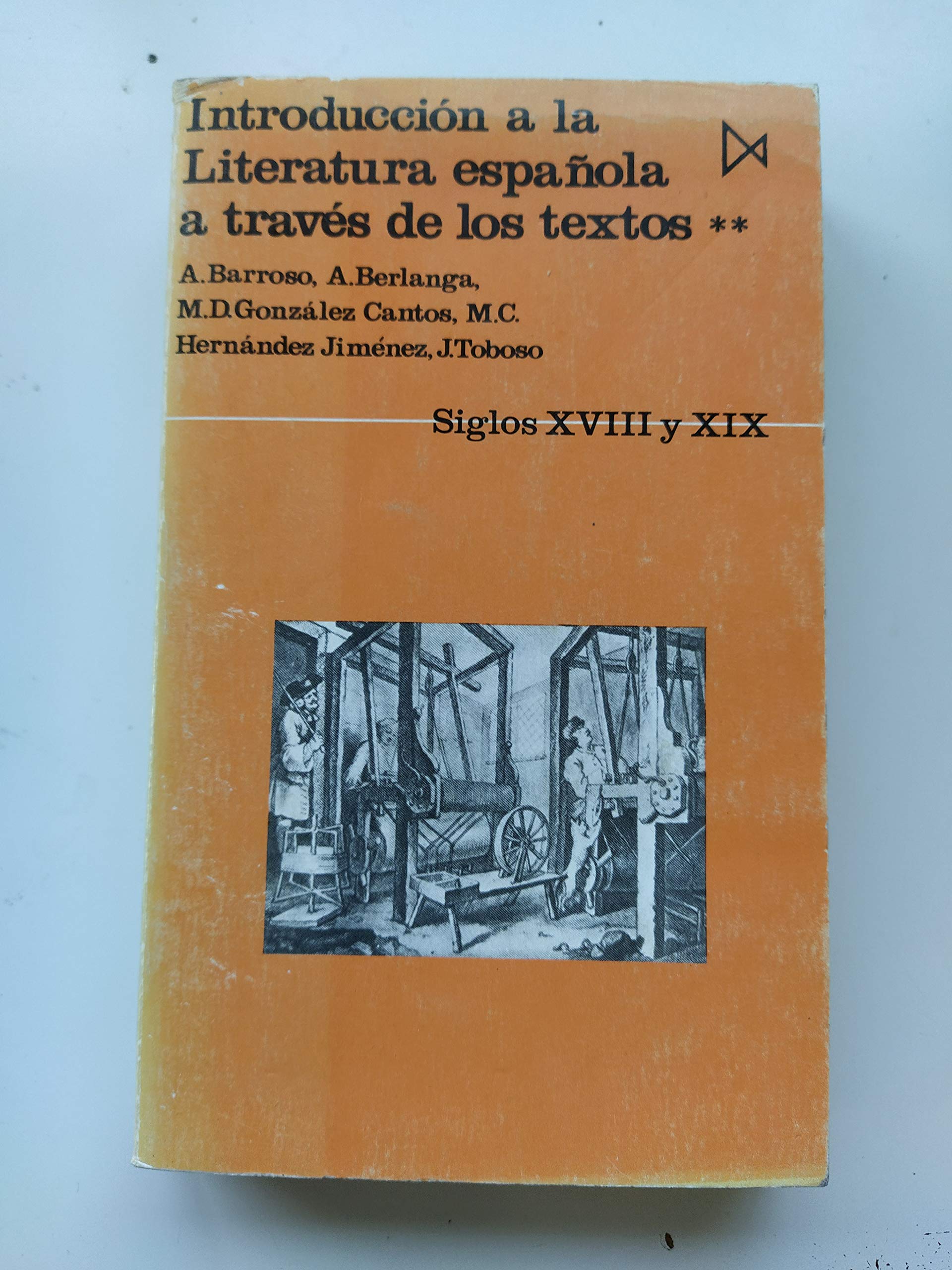 Introduccion a la literatura espanola a traves de los textos: Aportacion a una metodolog©a del comen Books
