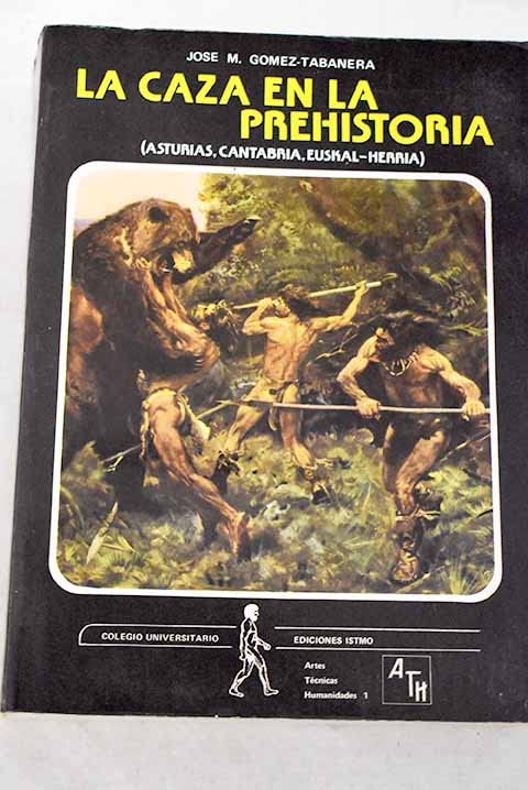 La caza en la prehistoria book