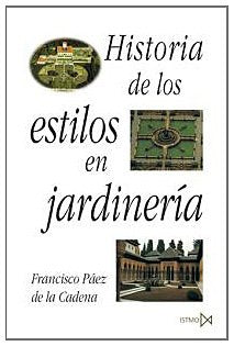 Historia de los estilos en jardinería (Fundamentos, Band 84) Social Sciences