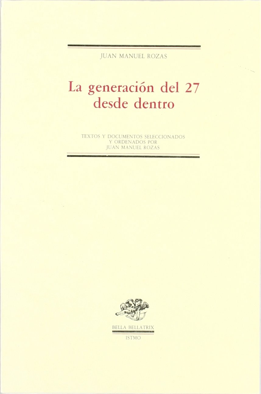 Generación del 27 desde dentro (Bella Bellatrix, Band 6) Contemporary literature