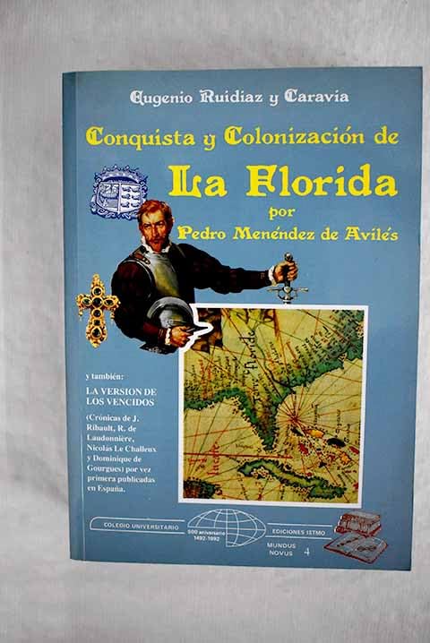 CONQUISTA Y CONOLIZACION DE LA FLORIDA (Spanish Edition) Books