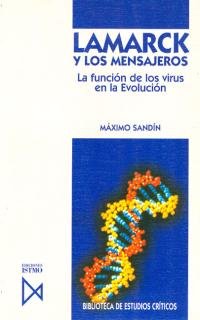 Lamarck y los mensajeros (Biblioteca de estudios críticos, Band 23) Natural Sciences