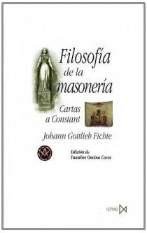 Filosofía de la masonería : cartas a Constant (Fundamentos, Band 127) Philosophy
