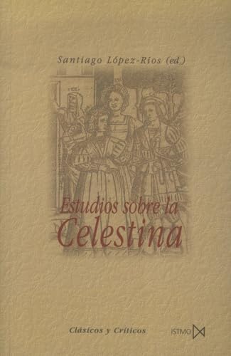 Estudios sobre La Celestina (Fundamentos, Band 198) Contemporary literature