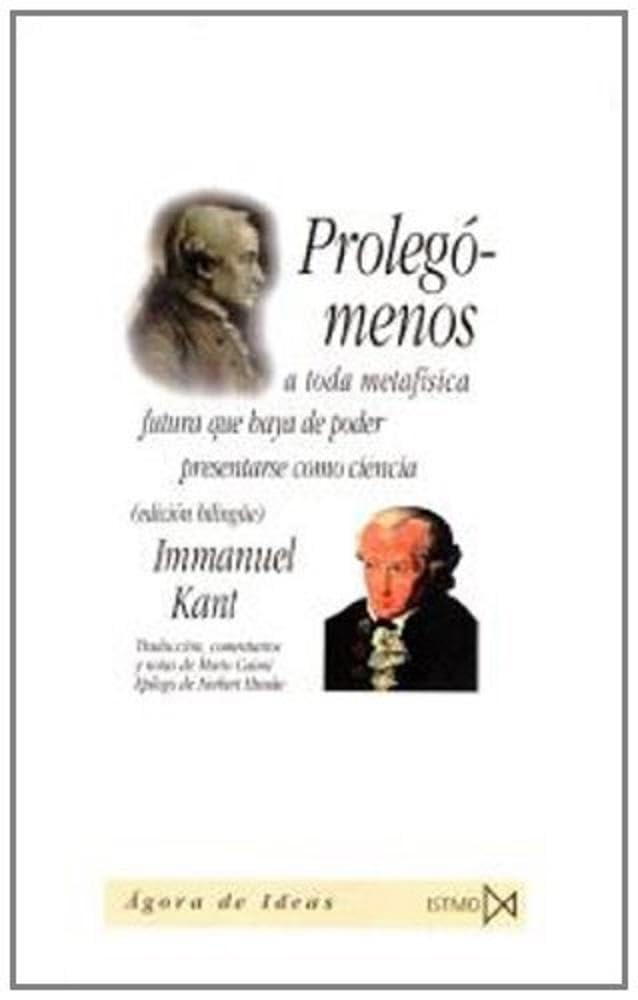 Prolegómenos a toda metafísica futura que haya de poder presentarse como ciencia Philosophy