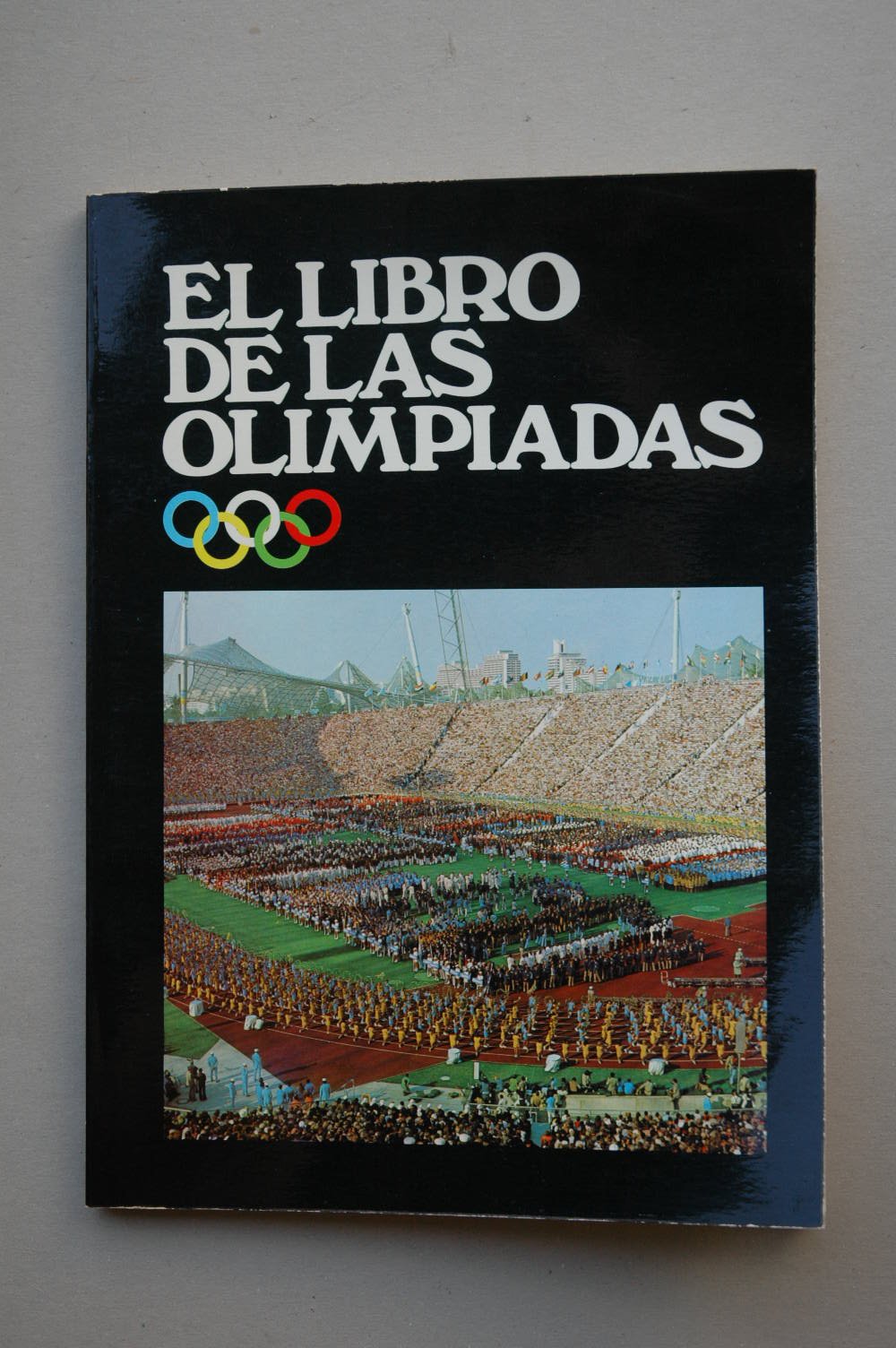 EL LIBRO DE LAS OLIMPIADAS. HISTORIA DE LAS OLIMPIADAS A TRAVES DE LOS TIEMPOS. Books