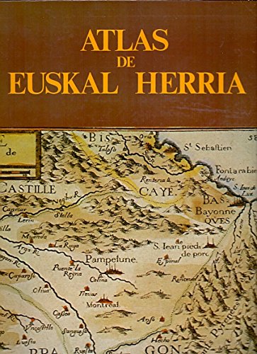 Atlas Geogr‡fico de Euskal Herria - Euskal Herrico Atlasa book