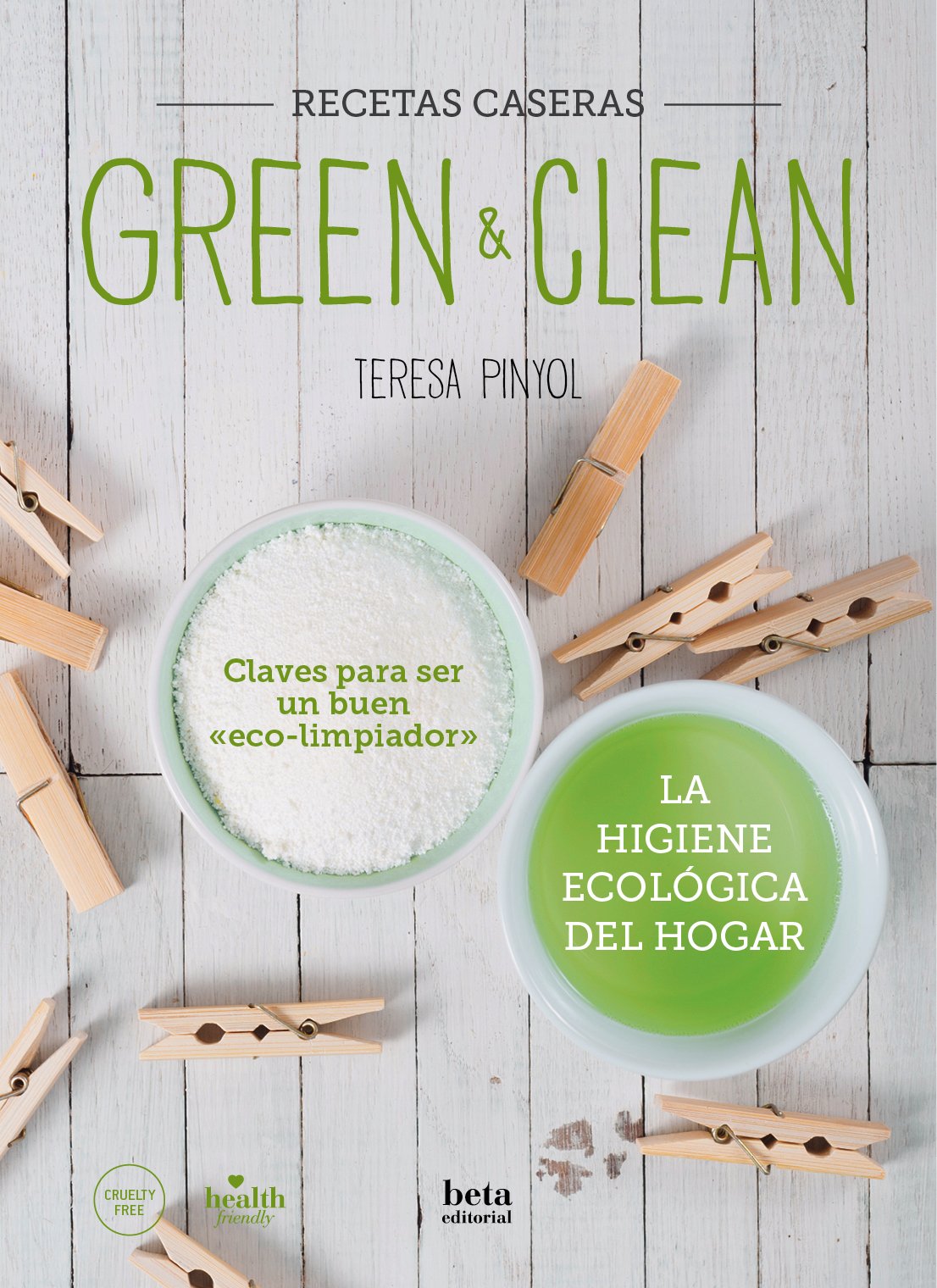 GREEN & CLEAN: Recetas Caseras book