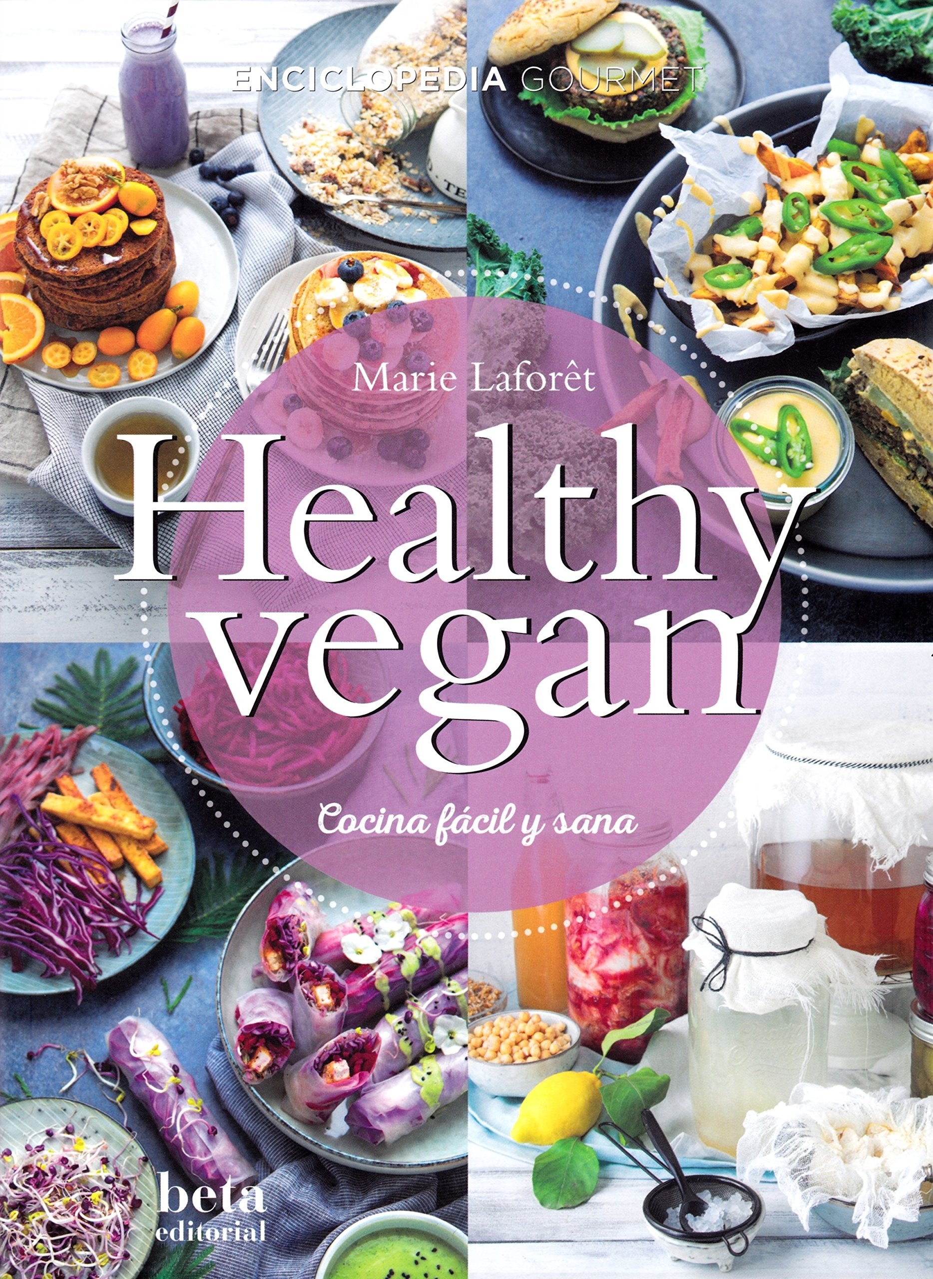 Healthy vegan : cocina fácil y sana Leisure, Home & Garden