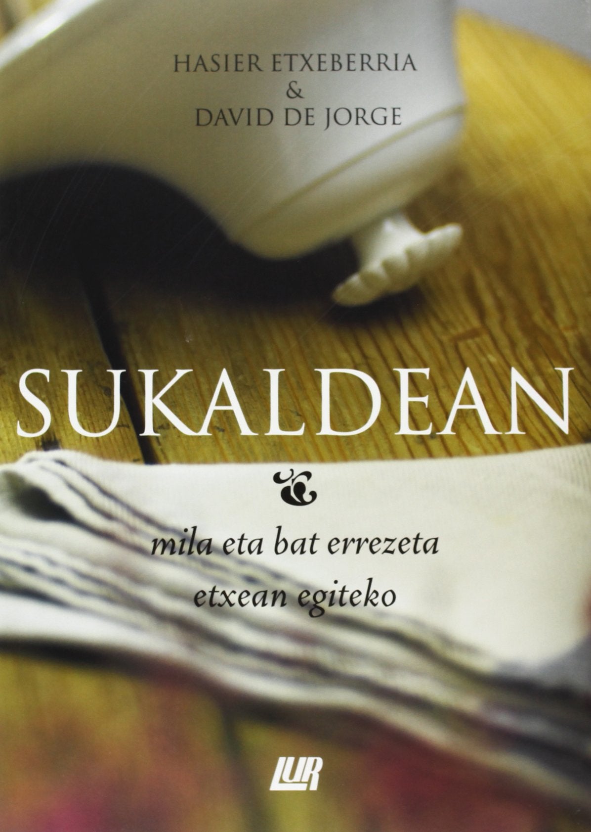 Sukaldean - 1001 Errezeta Etxean Egiteko Books