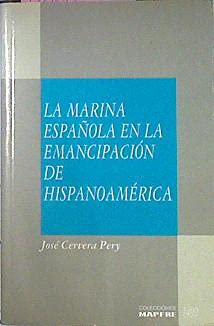 Marina española en la emancipacionde iberoamerica, la book
