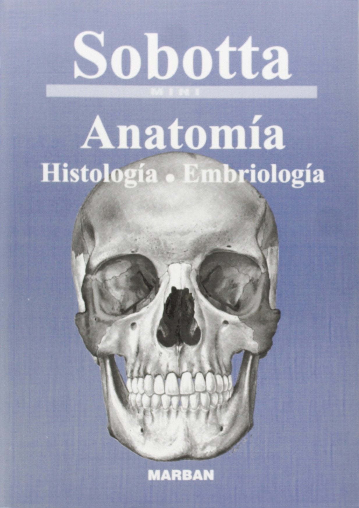 Sobotta - esquemas de anatomia, hostologia y embriologia Books