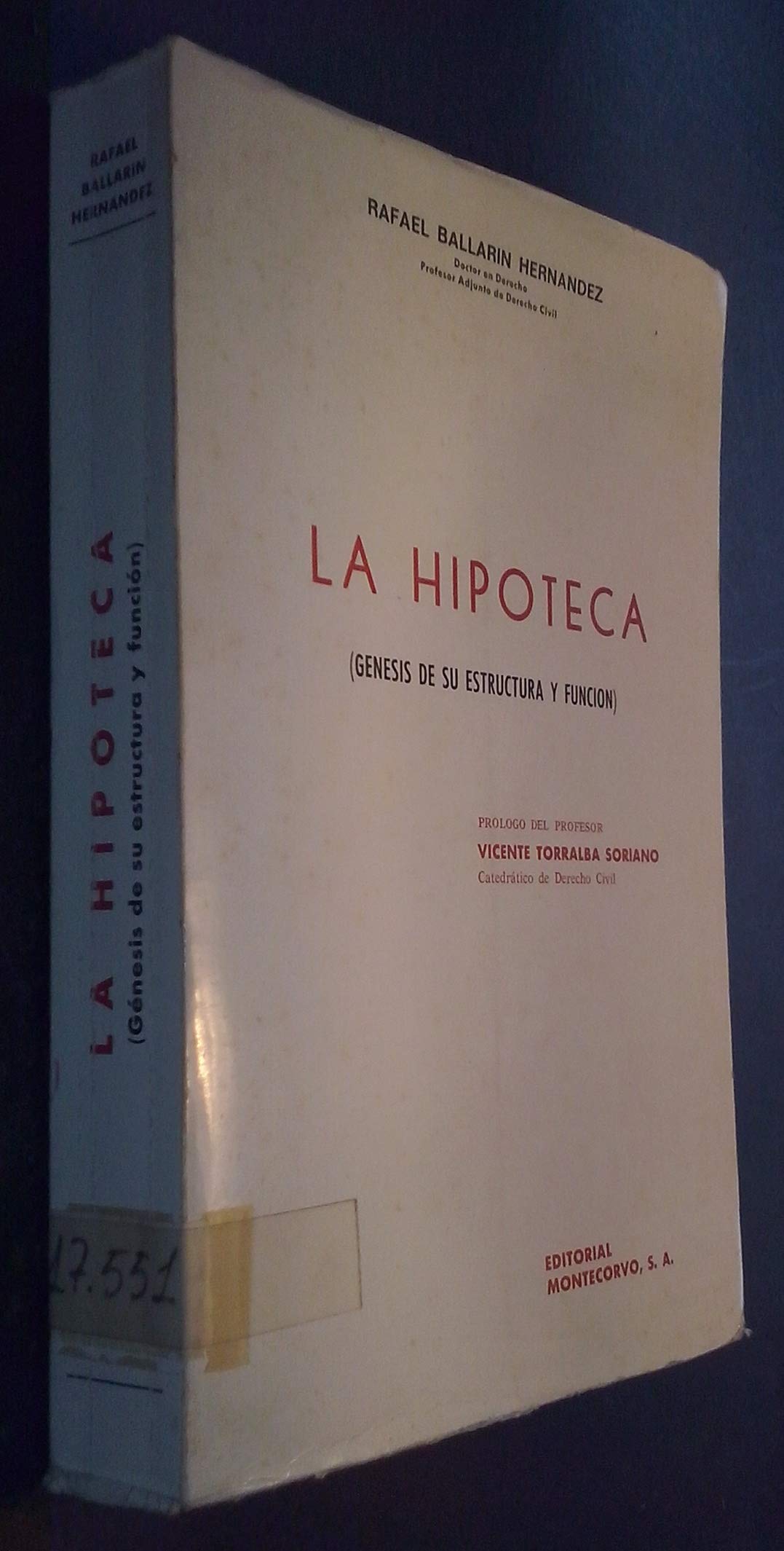 La hipoteca: (génesis de su estructura y función) Books