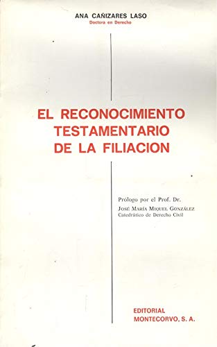 EL RECONOCIMIENTO TESTAMENTARIO DE LA FILIACION. Books