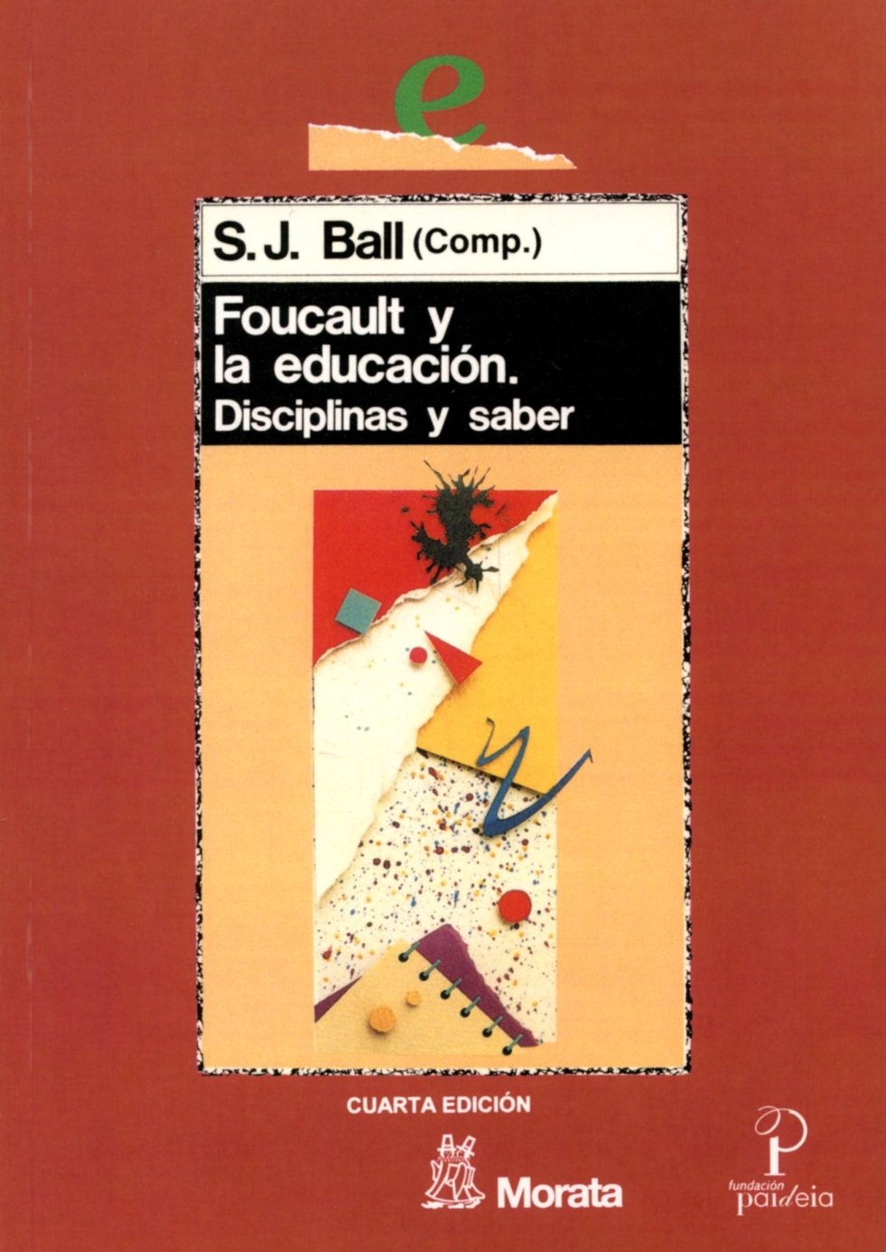 Foucault y la educación : disciplinas y saber (Educación crítica) Philosophy