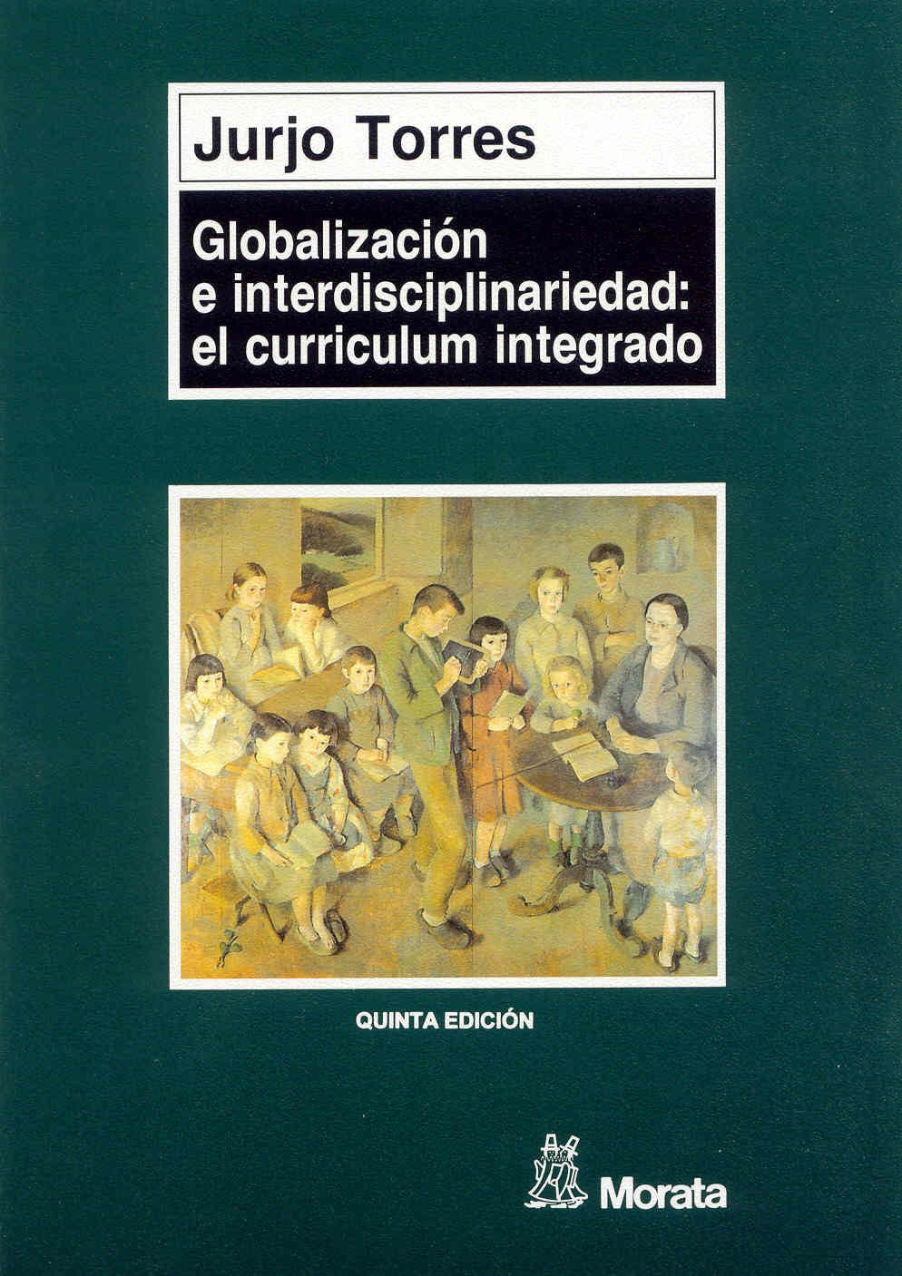 Globalización e interdisciplinariedad : el currículum integrado: El Curriculum Integrado Education & Training