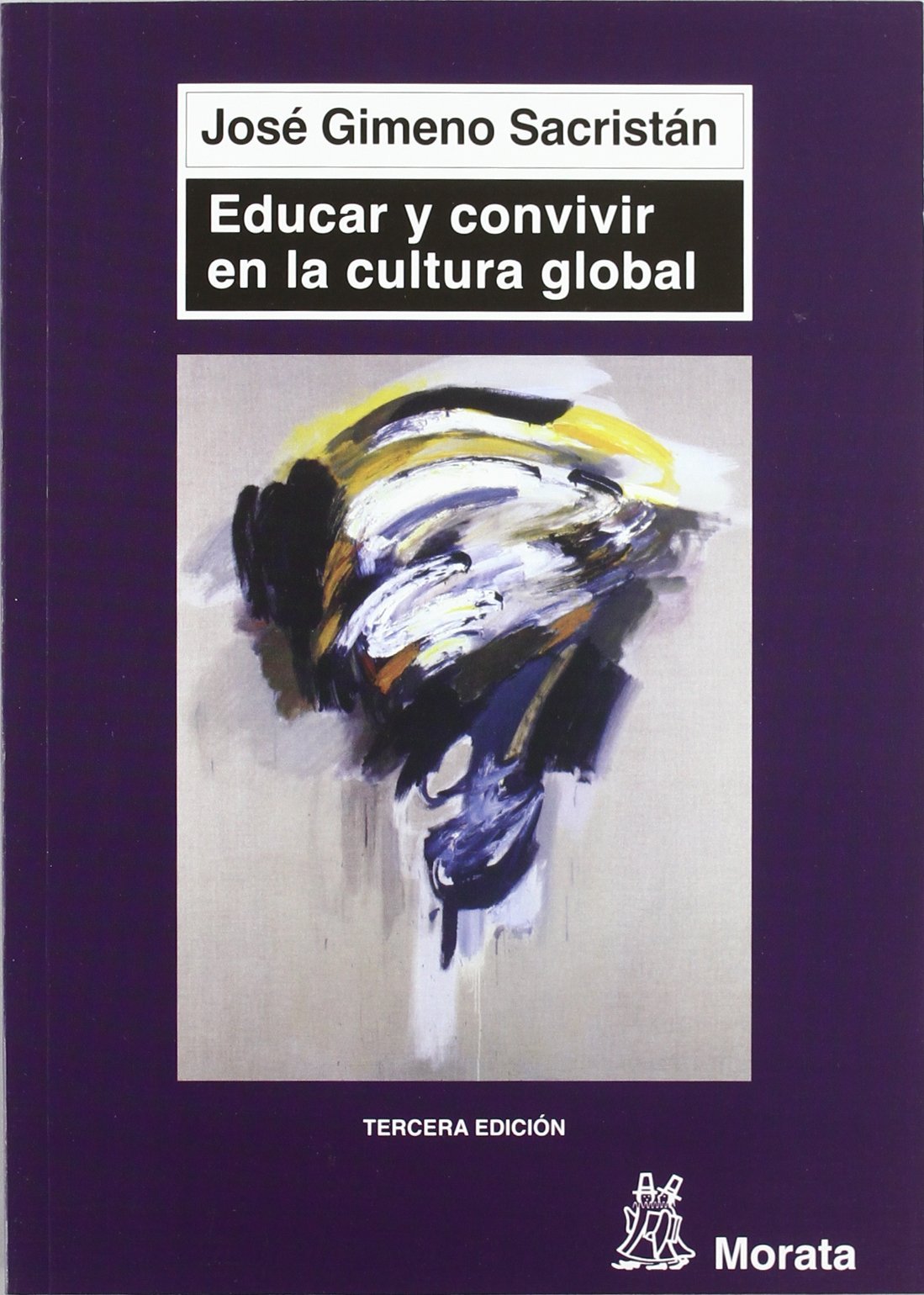 Educar y Convivir En La Cultura Global: Las Exigencias de La Ciudadania book