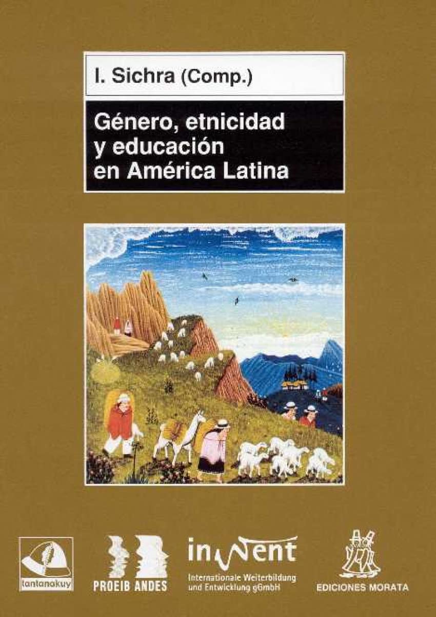 Género, etnicidad y educación en América Latina Books